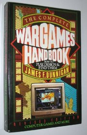 The Complete Wargames Handbook: How to Play, Design, and Find Them