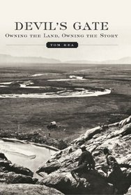 Devil's Gate: Owning the Land, Owning the Story