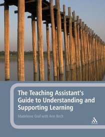 Teaching Assistant's Guide to Understanding and Supporting Learning