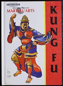 Kung Fu (Illustrated History of Martial Arts)