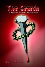 The Search: A Historian's Search for Historical Jesus