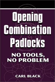 Opening Combination Padlocks : No Tools, No Problem