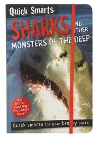 Quick Smart Sharks and Other Monsters of the Deep