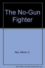 The No-Gun Fighter