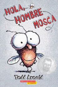 Hola, Hombre Mosca (Spanish language text)
