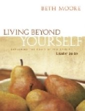 Living Beyond Yourself: Leader's Guide