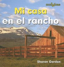 Mi Casa En El Rancho/ at Home on the Ranch (Bookworms) (Spanish Edition)