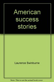 American success stories: Cloze stories in social studies (Content cloze series)