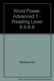 Word Power, Advanced 1 - Readling Level 6.6-8.9