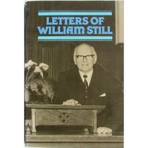 Letters of William Still Selected by Sinclair B. Ferguson
