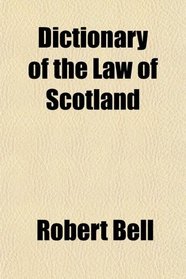 Dictionary of the Law of Scotland