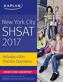 New York City SHSAT 2017 (Kaplan Test Prep)