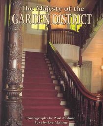 The Majesty of the Garden District (The Majesty Architecture Series)