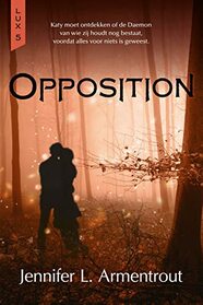 Opposition (Lux (5)) (Dutch Edition)