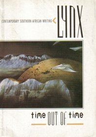 Time Out of Time: Lynx (Contemporary Southern African Writing)