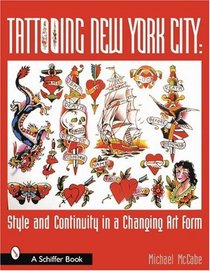 Tattooing New York City Style and Continui