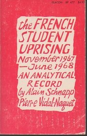 The French student uprising, November 1967 - June 1968;: An analytical record,