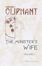 The Minister's Wife: Volume 1