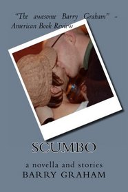 Scumbo: a novella and stories