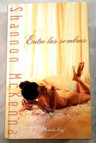 ENTRE LAS SOMBRAS (Spanish Edition)