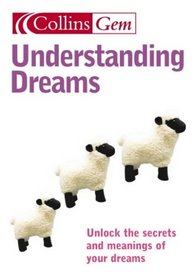 Collins Gem Understanding Dreams: Unlock the Secrets and Meanings of Your Dreams