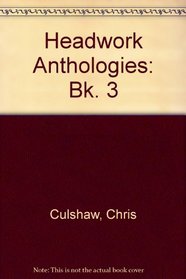 Headwork Anthologies: Bk. 3