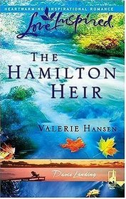 The Hamilton Heir (Davis Landing, Bk 4) (Love Inspired)