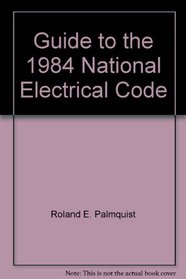 Guide to the 1984 National Electrical Code