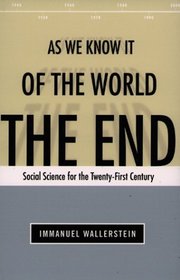 The End of the World As We Know It: Social Science for the Twenty-First Century