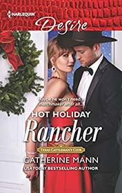 Hot Holiday Rancher (Texas Cattleman?s Club: Houston, Bk 9) (Harlequin Desire, No 2696)