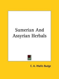 Sumerian and Assyrian Herbals