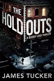 The Holdouts (Buddy Lock Thrillers)