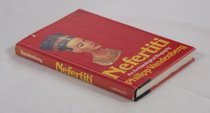 Nefertiti: An Archaeological Biography