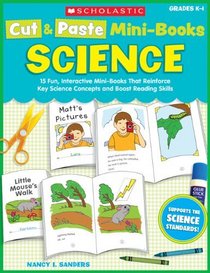 Cut & Paste Mini-Books: Science: 15 Fun, Interactive Mini-Books That Reinforce Key Science Concepts and Boost Reading Skills (Teaching Resources)