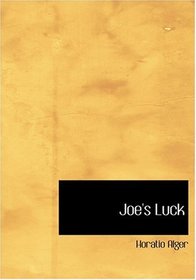 Joe's Luck (Large Print Edition)