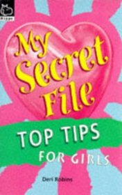 Top Tips for Girls (My secret file)