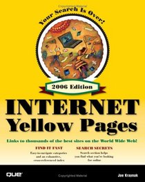 Que's Official Internet Yellow Pages, 2006 Edition (Que's Official Internet Yellow Pages)
