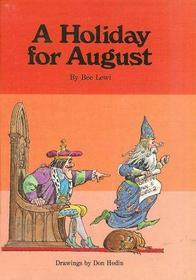 A Holiday for August (An Imagination Book)