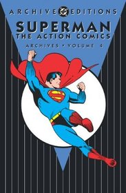 Superman: The Action Comics - Archives, Volume 4 (Superman)