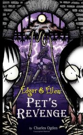 Pet's Revenge (Edgar & Ellen, Bk 4)