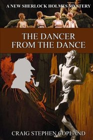 The Dancer from the Dance: A New Sherlock Holmes Mystery (New Sherlock Holmes Mysteries) (Volume 32)