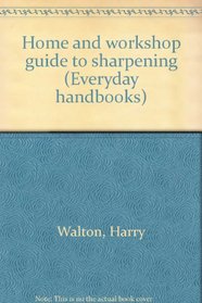 Home Workshop Guide to Sharpening