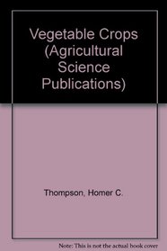 Vegetable Crops (Agricultural Science Publications)