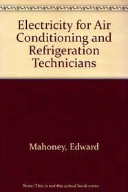 Electricity for Air Conditioning and Refrigeration Technicians