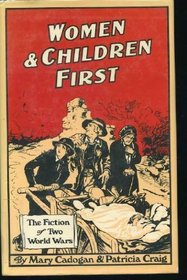 Women and Children First: Aspects of War and Literature