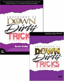 Photoshop CS Down and Dirty Tricks Bundle (Book and DVD) (Down & Dirty Tricks)