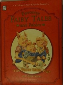 Favorite Fairy Tales and Fables and Other Stories