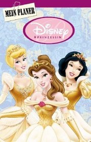 Disney Prinzessinnen. Mein Planer