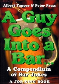 Guy Goes into a Bar