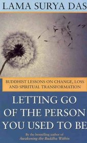 Letting Go of the Person You Used to Be